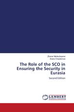 The Role of the SCO in Ensuring the Security in Eurasia