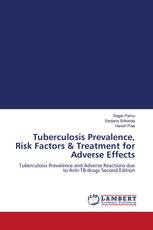 Tuberculosis Prevalence, Risk Factors & Treatment for Adverse Effects