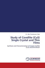 Study of Covellite (CuS) Single Crystal and Thin Films