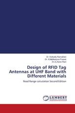 Design of RFID Tag Antennas at UHF Band with Different Materials