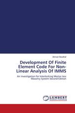 Development Of Finite Element Code For Non-Linear Analysis Of IMMS
