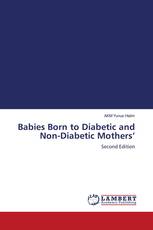 Babies Born to Diabetic and Non-Diabetic Mothers’