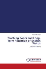 Teaching Roots and Long-Term Retention of English Words