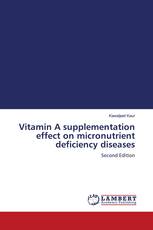 Vitamin A supplementation effect on micronutrient deficiency diseases