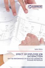 EFFECT OF EMPLOYEE JOB SATISFACTION