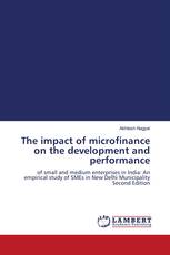 The impact of microfinance on the development and performance