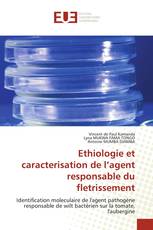 Ethiologie et caracterisation de l’agent responsable du fletrissement