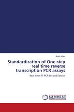 Standardization of One-step real time reverse transcription PCR assays
