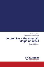 Antarctikos – The Antarctic Origin of Vedas
