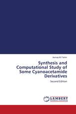 Synthesis and Computational Study of Some Cyanoacetamide Derivatives