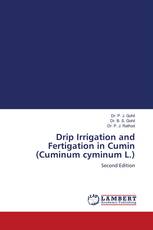Drip Irrigation and Fertigation in Cumin (Cuminum cyminum L.)