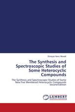 The Synthesis and Spectroscopic Studies of Some Heterocyclic Compounds
