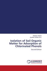 Isolation of Soil Organic Matter for Adsorption of Chlorinated Phenols