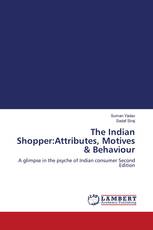 The Indian Shopper:Attributes, Motives & Behaviour