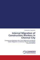 Internal Migration of Construction Workers in Chennai City