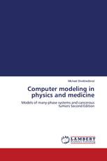 Computer modeling in physics and medicine