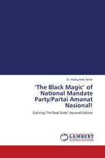 ‘The Black Magic’ of National Mandate Party/Partai Amanat Nasional!