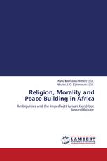 Religion, Morality and Peace-Building in Africa