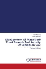 Management Of Magistrate Court Records And Security Of Exhibits In Cou