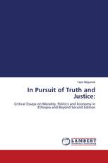 In Pursuit of Truth and Justice: