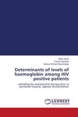 Determinants of levels of haemoglobin among HIV positive patients