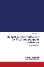 Budget systems' influence on fiscal and program outcomes