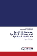 Symbiotic Biology, Symbiotic Disease and Symbiotic Medicine
