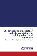 Challenges and prospects of residents associations in holding urban local authorities