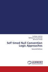 Self timed Null Convention Logic Approaches