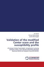 Validation of the modified Centor score and the susceptibility profile