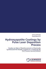Hydroxyapatite Coatings by Pulse Laser Deposition Process
