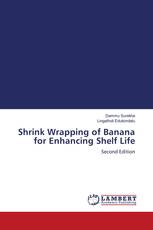 Shrink Wrapping of Banana for Enhancing Shelf Life