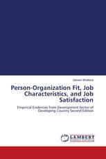 Person-Organization Fit, Job Characteristics, and Job Satisfaction