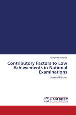 Contributory Factors to Low Achievements in National Examinations