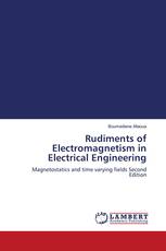 Rudiments of Electromagnetism in Electrical Engineering