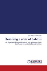 Resolving a crisis of habitus