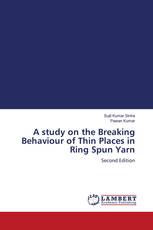 A study on the Breaking Behaviour of Thin Places in Ring Spun Yarn