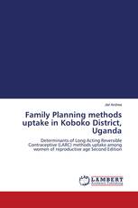 Family Planning methods uptake in Koboko District, Uganda