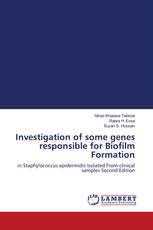 Investigation of some genes responsible for Biofilm Formation