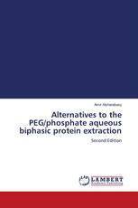 Alternatives to the PEG/phosphate aqueous biphasic protein extraction