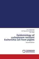 Epidemiology of carbapenem resistant Escherichia coli from piglets