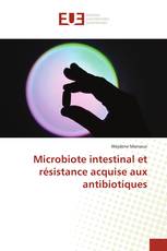Microbiote intestinal et résistance acquise aux antibiotiques