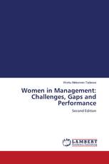 Women in Management: Challenges, Gaps and Performance