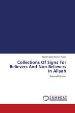 Collections Of Signs For Believers And Non Believers In Allaah