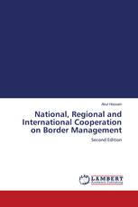 National, Regional and International Cooperation on Border Management