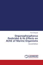 Organophosphorus Pesticides & Its Effects on AChE of Marine Organisms