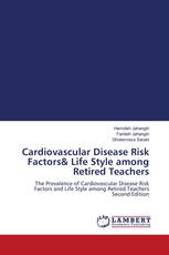 Cardiovascular Disease Risk Factors& Life Style among Retired Teachers