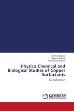 Physico Chemical and Biological Studies of Copper Surfactants