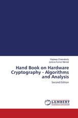 Hand Book on Hardware Cryptography - Algorithms and Analysis