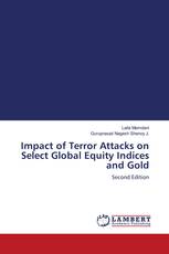 Impact of Terror Attacks on Select Global Equity Indices and Gold